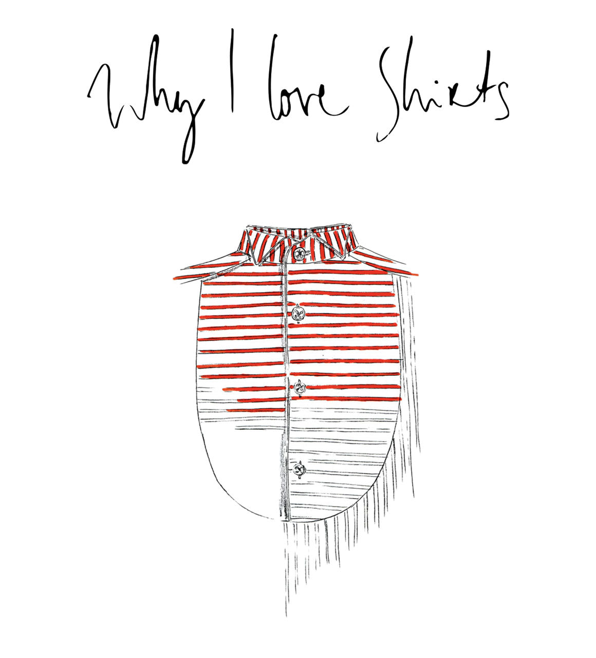 WHY I LOVE SHIRTS